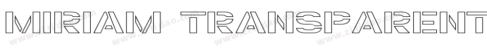 Miriam Transparent字体转换